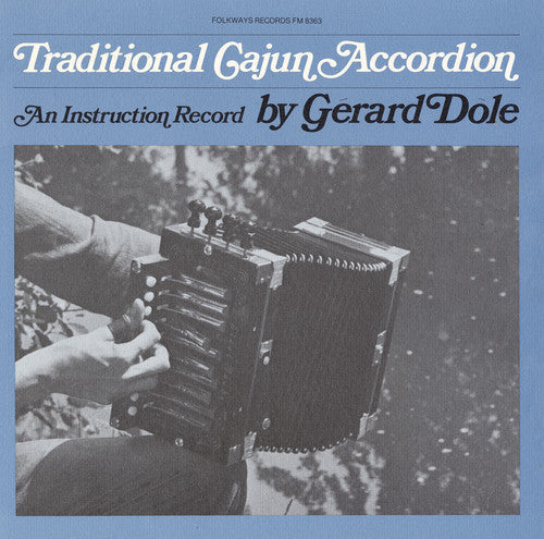 Gérard Dôle: Traditional Cajun Accordion - COMPACT DISCS
