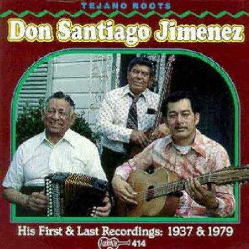 Don Santiago Jimenez, Sr.: First and Last Recordings - CD
