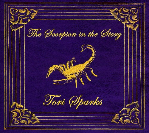 Tori Sparks: The Scorpion In The Sky - COMPACT DISCS