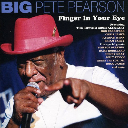 Big Pete Pearson: Finger in Your Eye - COMPACT DISCS