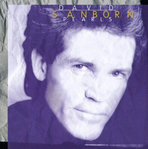 David Sanborn: Pearls - CD