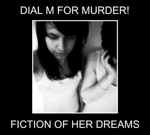 Dial M for Murder!: Fiction of Her Dreams { Record }