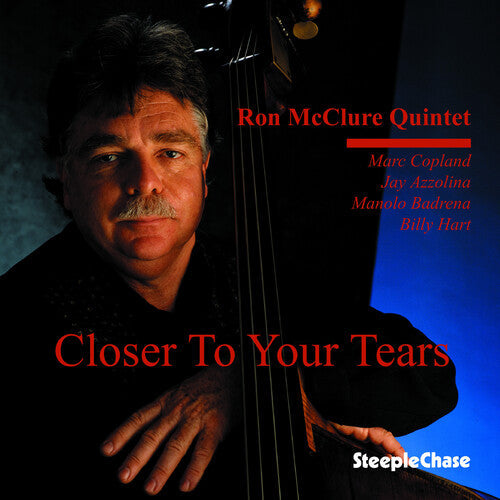 Ron McClure: Closer to Your Tears - CD