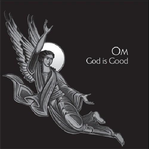 Om- God Is Good ( LP )