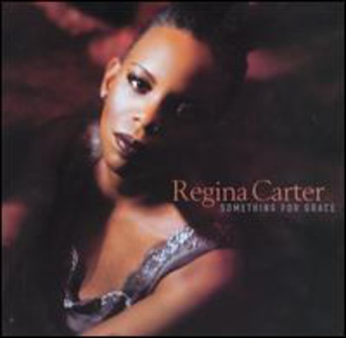 Regina Carter: Something for Grace - CD