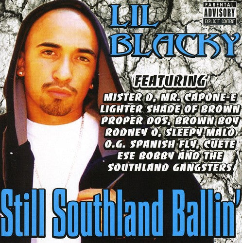 Lil' Blacky: Still Southland Ballin - CD