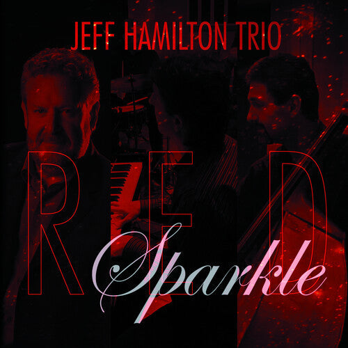 Jeff Hamilton: Red Sparkle - CD