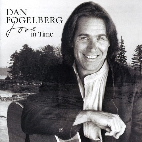 Dan Fogelberg: Love in Time - CD