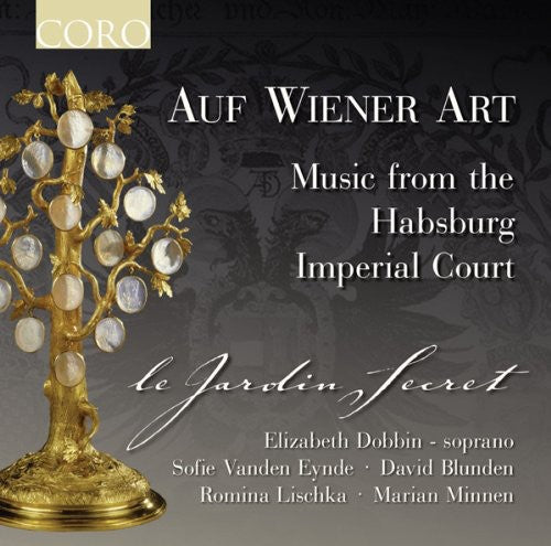 Le Jardin Secret: Auf Wiener Art: Music from the Habsburg Imperial - COMPACT DISCS