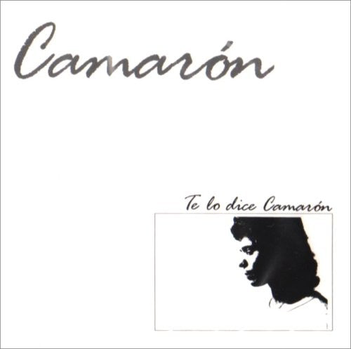 Camaron De La Isla: Te Lo Dice Camaron - CD