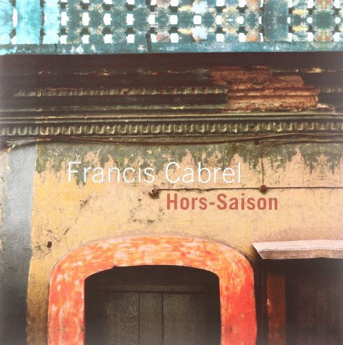Francis Cabrel: Hors Saison { Record }