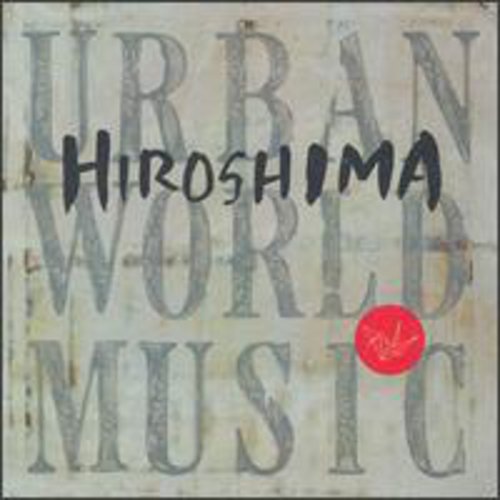 Hiroshima: Urban World Music - CD