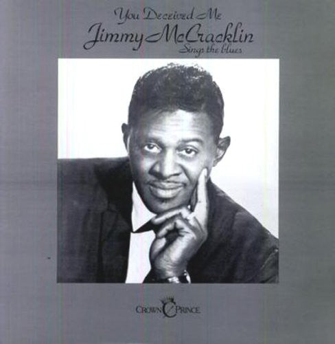 Jimmy McCracklin: You Deceived Me { Record }