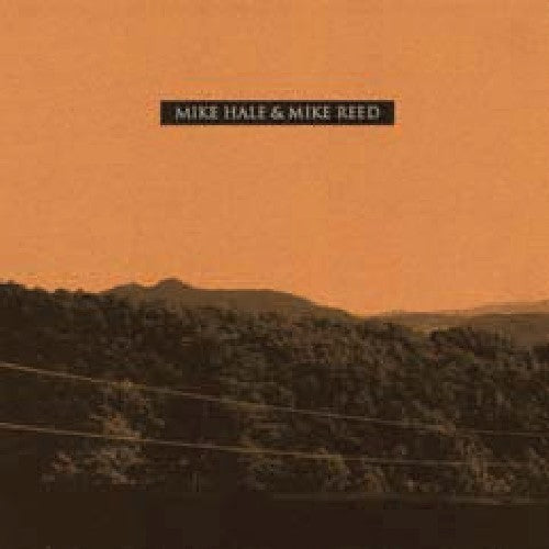 Hale, Mike / Reed, Mike: Mike Hale and Mike Reed - 7-INCH SINGLE