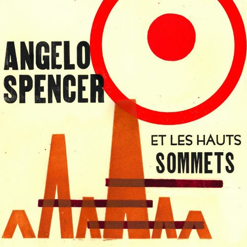 Angelo Spencer: Angelo Spencer Et Les Haus Sommets { Record }