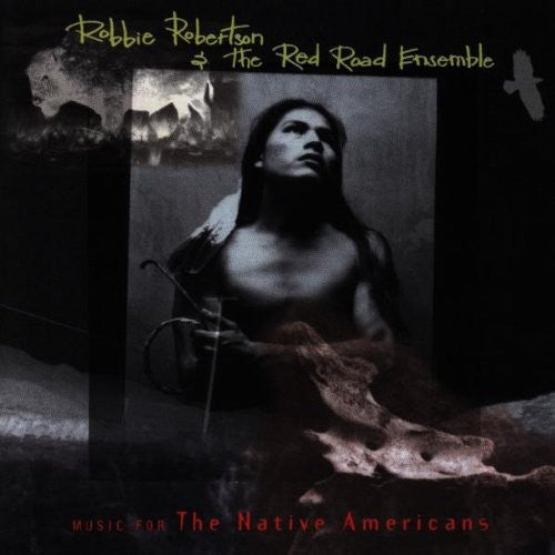 Robbie Robertson: Music for Native Americans (Original Soundtrack) - CD