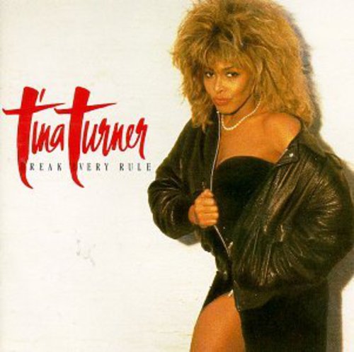 Tina Turner: Break Every Rule - CD