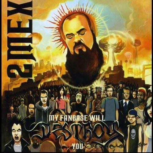 2Mex: My Fanbase Will Destroy You - COMPACT DISCS