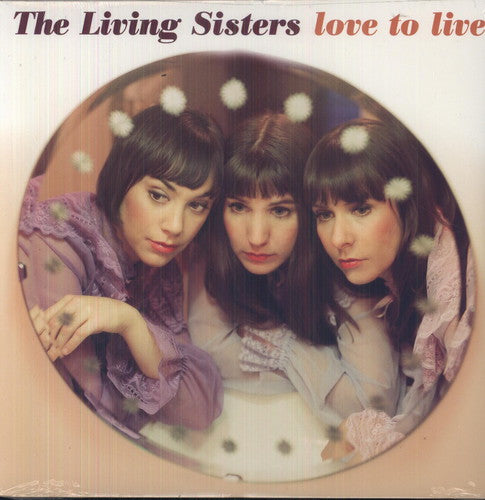 The Living Sisters: Love To Live { Record }