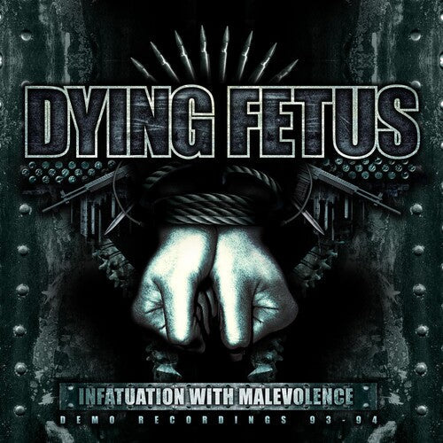 Dying Fetus: Infatuation With Malevolence - CD