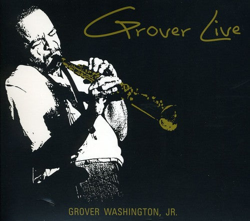 Grover Washington, Jr.: Grover Live - CD
