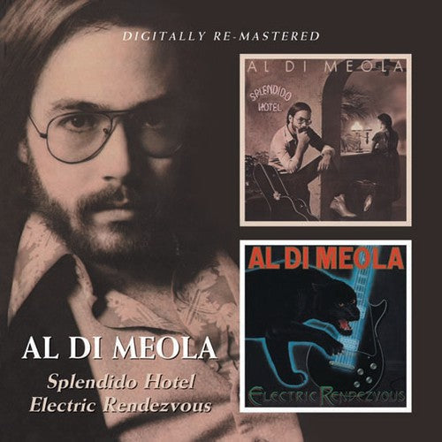 Al di Meola: Splendido Hotel / Electric Rendevous - CD