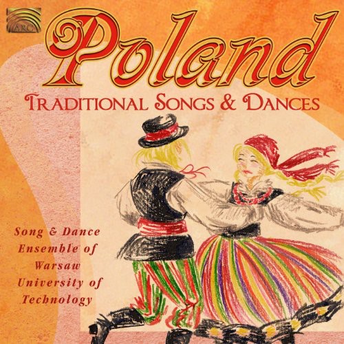 Song & Dance Ensemble of the Warsaw University Of Technology: Poland: Traditional Songs and Dances - COMPACT DISCS