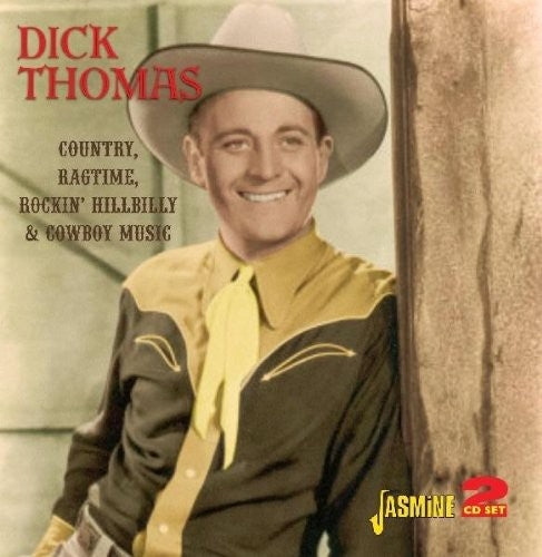 Dick Thomas: Country Ragtime and Cowboy Music - COMPACT DISCS