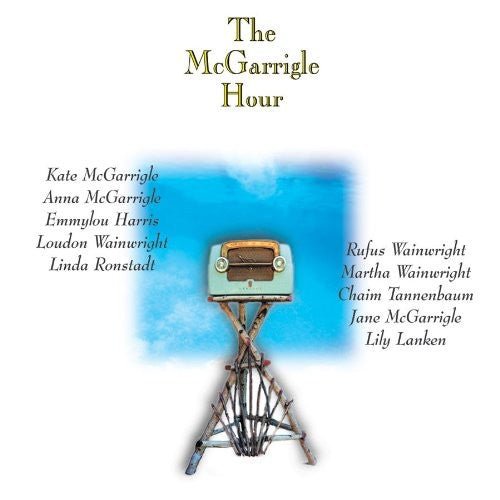 Kate & Anna McGarrigle: The Mcgarrigle Hour { Record }