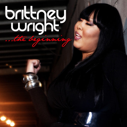 Brittney Wright: The Beginning - CD