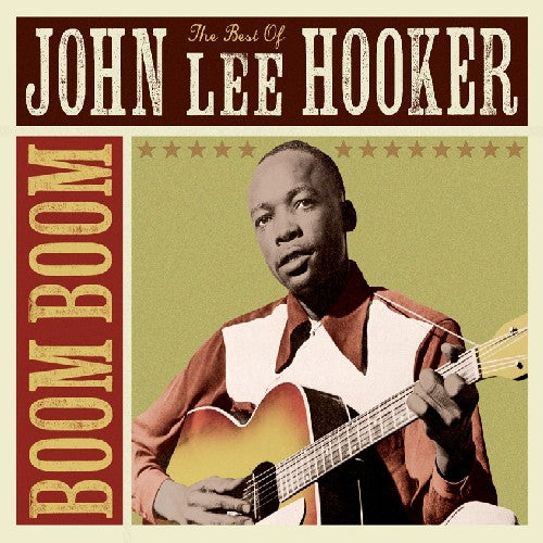 John Lee Hooker: Boom Boom: The Best of John Lee Hooker - COMPACT DISCS