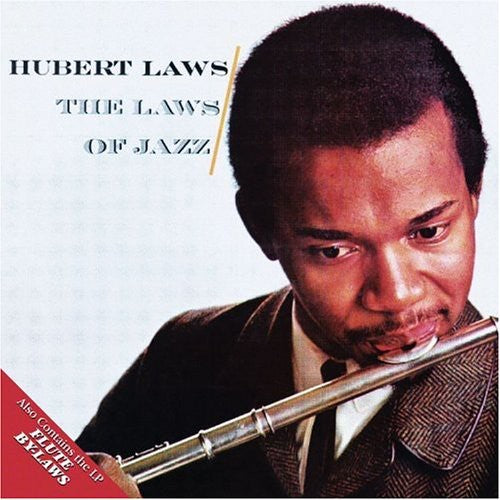 Hubert Laws: Laws of Jazz / Flute By-Laws - CD