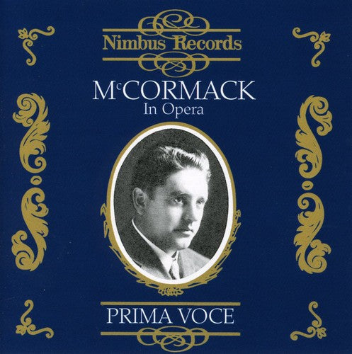 John McCormack: Operatic Arias (1910-1924) - COMPACT DISCS