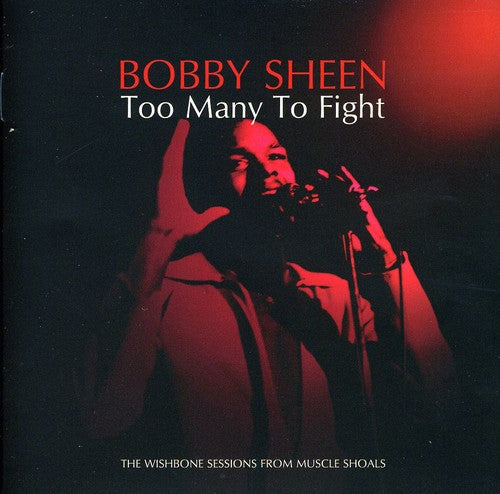 Bobby Sheen: Too Many to Fight - CD