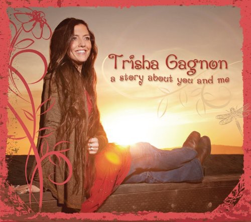 Trisha Gagnon: Story About You and Me - COMPACT DISCS