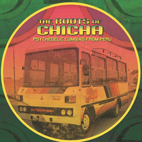 Various Artists: The Roots of Chicha - VINYL