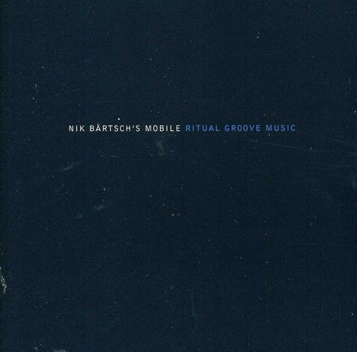 Nik Bartsch: Ritual Groove Music I - CD