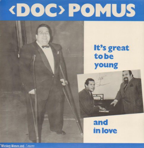 Doc Pomus: It's Great To Be Young and In Love { Record }