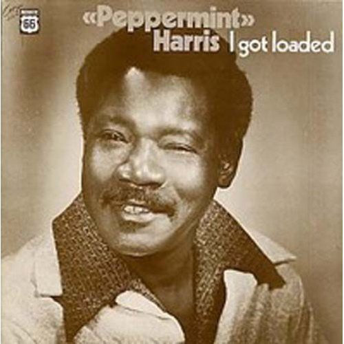 Peppermint Harris: I Got Loaded { Record }
