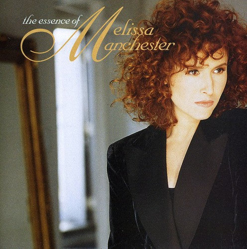 Melissa Manchester: The Essence Of Melissa Manchester - CD