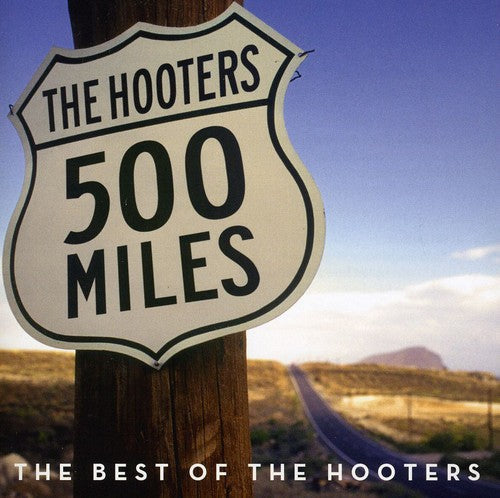 The Hooters: 500 Miles: Best of - CD