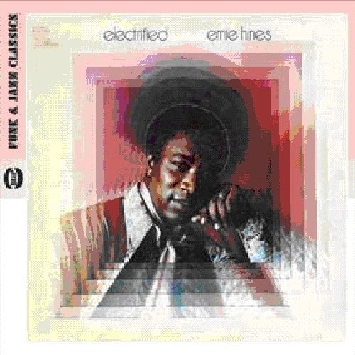 Ernie Hines: Electrified - CD