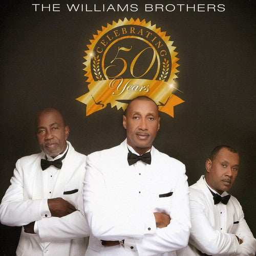 The Williams Brothers: Celebrating 50 Years - COMPACT DISCS