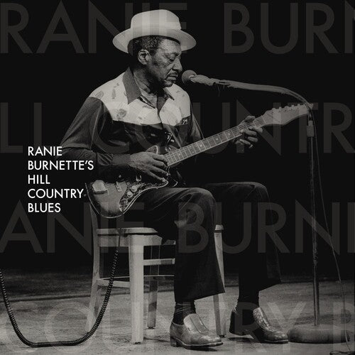 Ranie Burnette: Ranie Burnette's Hill Country Blues { Record }