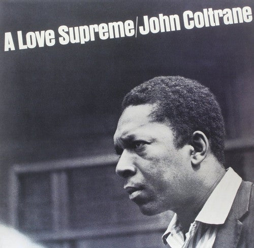 John Coltrane: A Love Supreme - VINYL