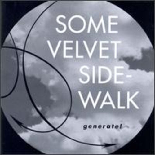 Some Velvet Sidewalk: Generate - COMPACT DISCS