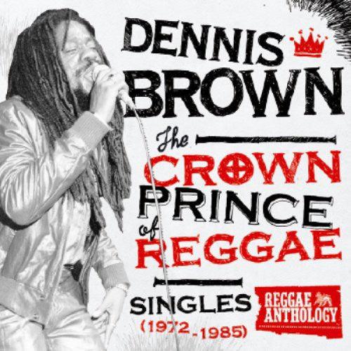 Dennis Brown- Crown Prince of Reggae Singles 1972-1985 ( LP )