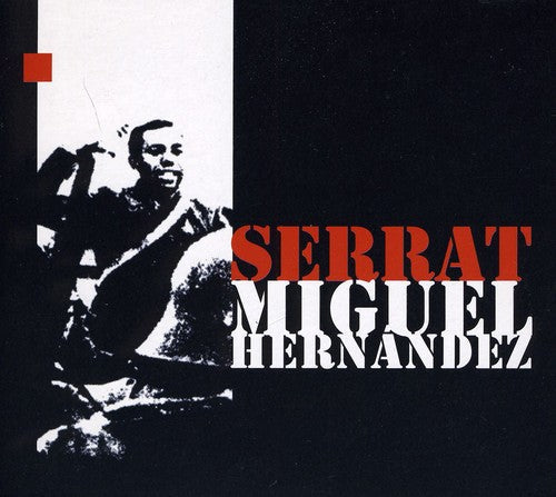 Juan Serrat Manuel: Miguel Hernandez - CD