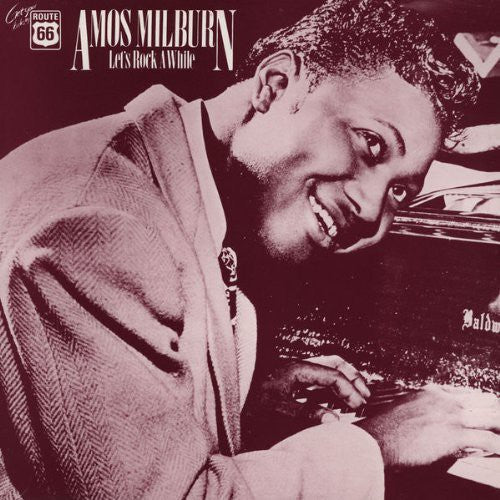 Amos Milburn: Lets Rock Awhile 1946-54 { Record }