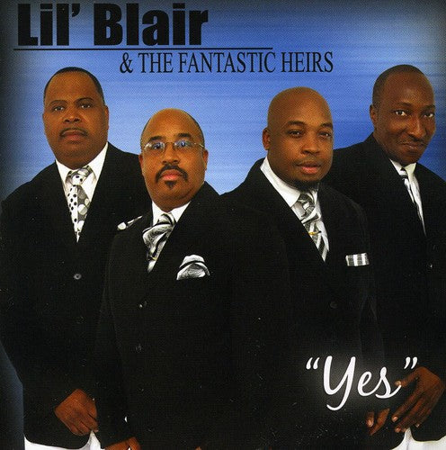 Lil Blair & the Fantastic Heirs: Yes - COMPACT DISCS